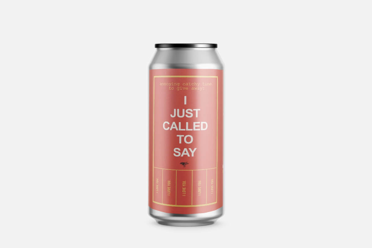 Getränkedose, Bierdose, pinkes Etikett, I Just Called To Say, Dosenetikett, Getränkedose, Aluminiumdose, Rosa Etikett, kurzer Spruch, I JUST CALLED TO SAY,  Getränkedose, Aluminium, Rosa Etikett, I just called to say, Kaffee?