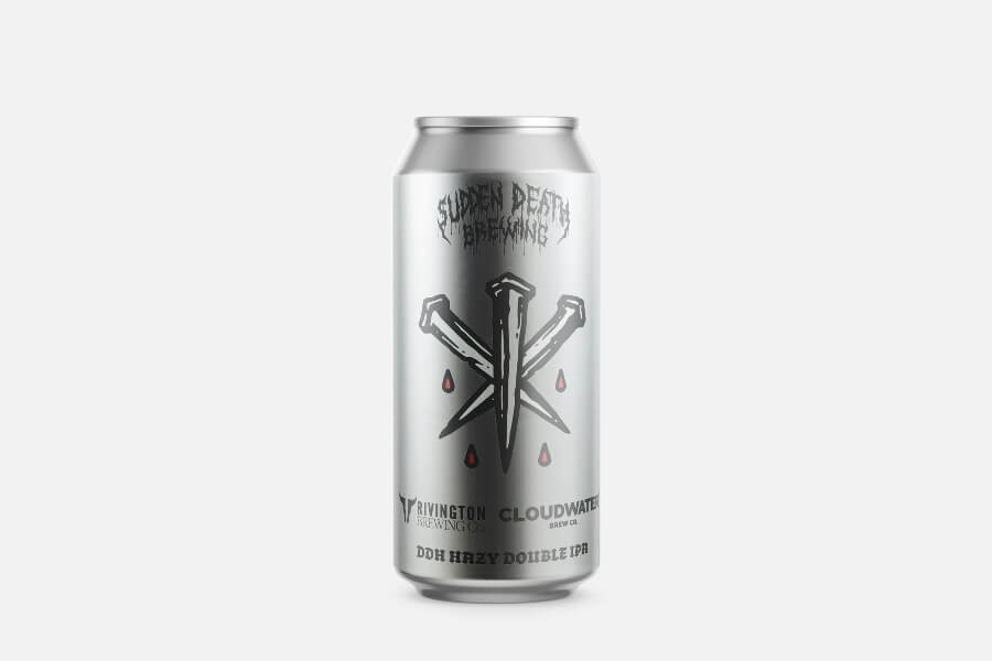 Sudden Death - Nailed Shut (Rivington & Cloudwater Collab)