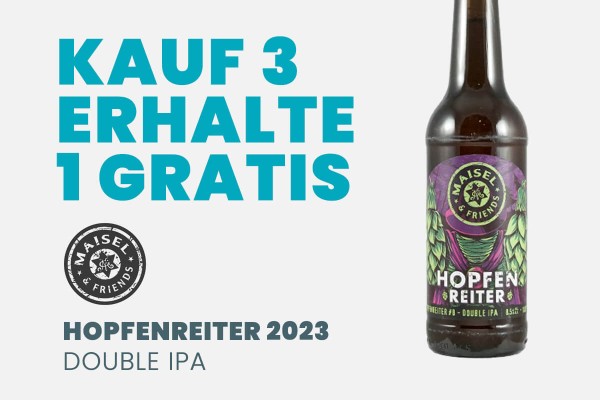 Maisel & Friends Hopfenreiter 2023 Double IPA 3+1 Aktion